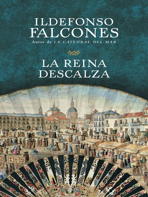 Title details for La reina descalza by Ildefonso Falcones - Available